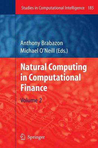Natural Computing in Computational Finance: Volume 2