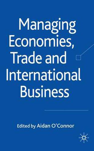 Cover image for Managing Economies, Trade and International Business