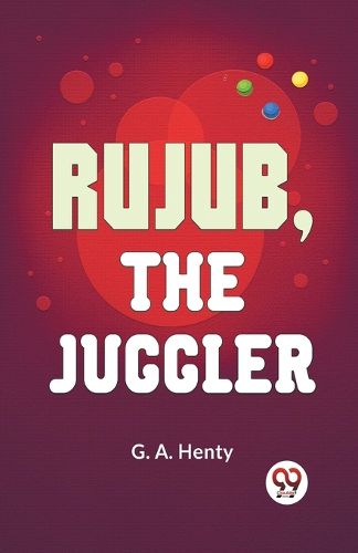 Rujub, the Juggler