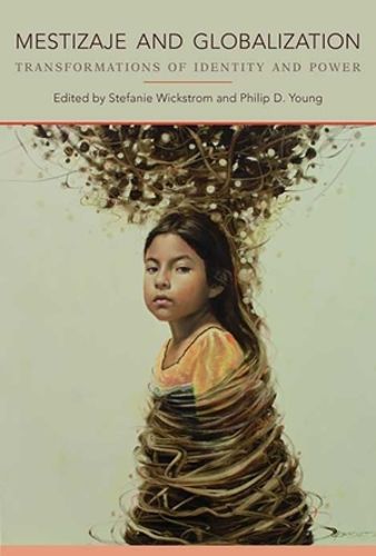Cover image for Mestizaje and Globalization