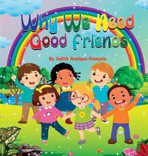 Cover image for Why We Need Good Friends