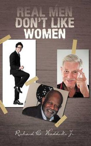 Cover image for Real Men Don't Like Women