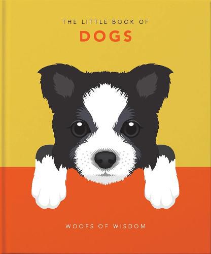 The Little Book of Dogs: Woofs of Wisdom