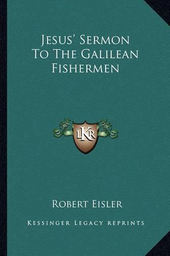 Jesus' Sermon to the Galilean Fishermen