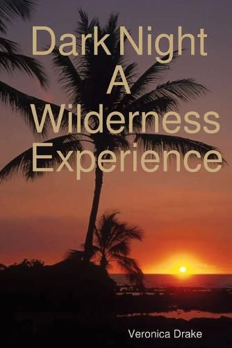 Cover image for Dark Night A Wilderness Experience
