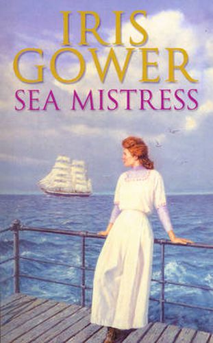 Sea Mistress: (The Cordwainers: 5): A gripping and moving Welsh saga that will keep you turning the pages