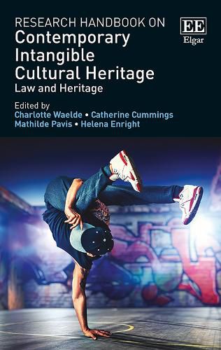 Cover image for Research Handbook on Contemporary Intangible Cultural Heritage: Law and Heritage