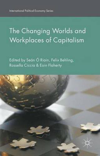 Cover image for The Changing Worlds and Workplaces of Capitalism