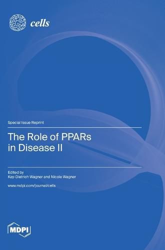 Cover image for The Role of PPARs in Disease II
