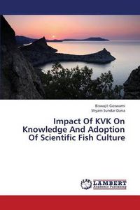 Cover image for Impact of Kvk on Knowledge and Adoption of Scientific Fish Culture