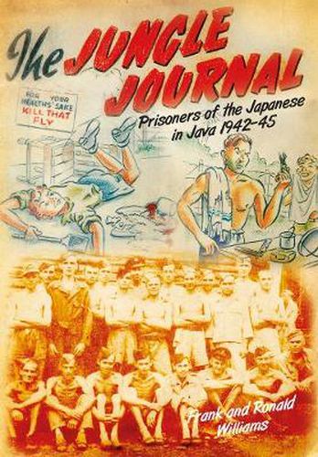 Cover image for The Jungle Journal: Prisoners of the Japanese in Java 1942-45