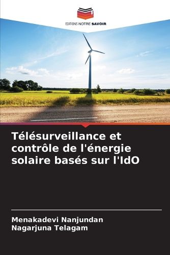 Cover image for Telesurveillance et controle de l'energie solaire bases sur l'IdO