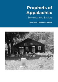 Cover image for Prophets of Appalachia