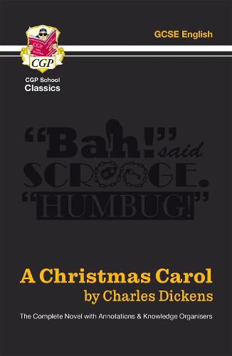 A Christmas Carol - The Complete Novel with Annotations and Knowledge Organisers