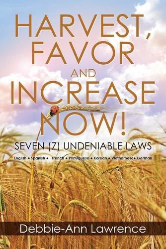 Cover image for Harvest, Favor and Increase Now!: Seven (7) Undeniable Laws