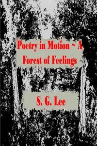 Cover image for Poetry in Motion A Forest of Feelings