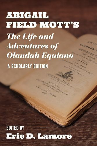 Cover image for Abigail Field Mott's the Life and Adventures of Olaudah Equiano
