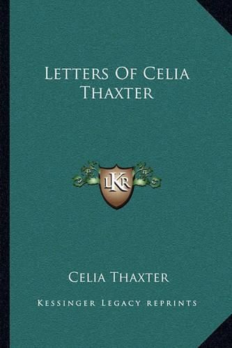 Cover image for Letters of Celia Thaxter