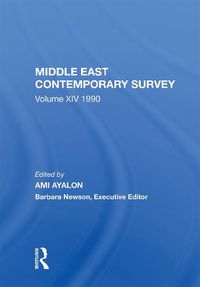 Cover image for Middle East Contemporary Survey, Volume Xiv: 1990