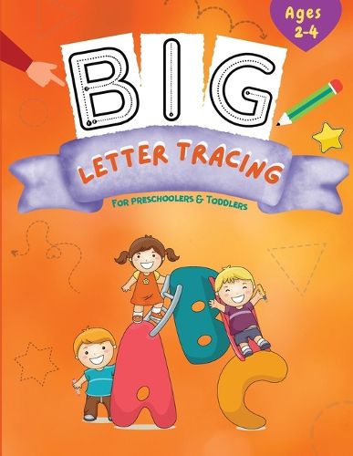 Cover image for Big Letter Tracing: Pen Control and Line Tracing Activity Book for Preschoolers