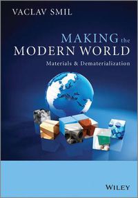 Cover image for Making the Modern World - Materials and Dematerialization