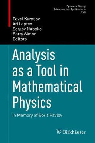 Cover image for Analysis as a Tool in Mathematical Physics: In Memory of Boris Pavlov