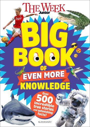 Cover image for The Week Junior Big Book of Even More Knowledge
