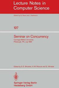 Cover image for Seminar on Concurrency: Carnegie-Mellon University Pittsburgh, PA, July 9-11, 1984