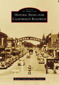 Cover image for Historic Signs Over California's Roadways