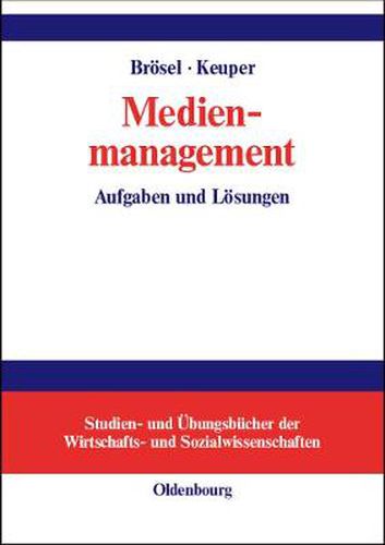 Medienmanagement: Aufgaben Und Loesungen