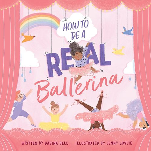 Cover image for How to Be a Real Ballerina