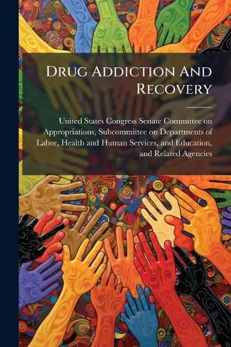 Cover image for Drug Addiction And Recovery