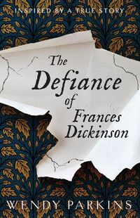 Cover image for The Defiance of Frances Dickinson