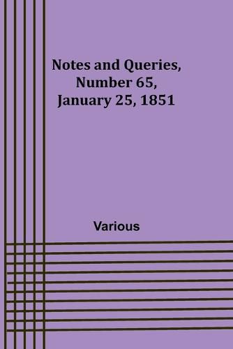 Cover image for Notes and Queries, Number 65, January 25, 1851