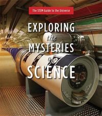 Cover image for Exploring the Mysteries of Science