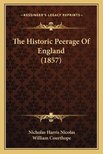 The Historic Peerage of England (1857)