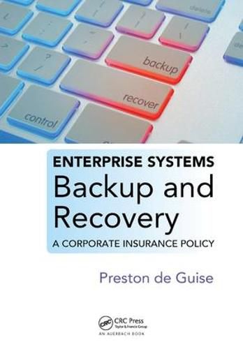 Cover image for Enterprise Systems Backup and Recovery: A Corporate Insurance Policy
