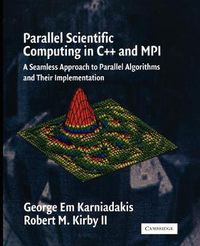 Cover image for Parallel Scientific Computing in C++ and MPI: A Seamless Approach to Parallel Algorithms and their Implementation