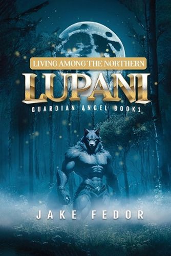 Cover image for Living Among the Northern Lupani