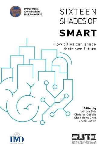 Sixteen Shades of Smart: How cities can shape their own future