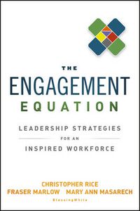 Cover image for The Engagement Equation: Leadership Strategies for an Inspired Workforce