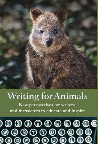 Cover image for Writing for Animals: New perspectives for writers and instructors to educate and inspire