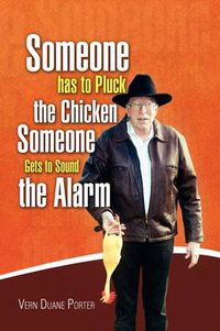 Cover image for Pluck the Chicken Sound the Alarm