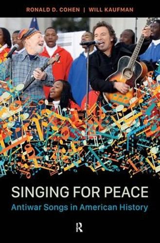 Cover image for Singing for Peace: Antiwar Songs in American History