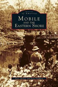 Cover image for Mobile and the Eastern Shore