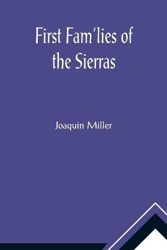 Cover image for First Fam'lies of the Sierras