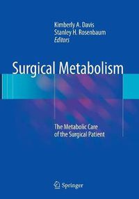 Cover image for Surgical Metabolism: The Metabolic Care of the Surgical Patient