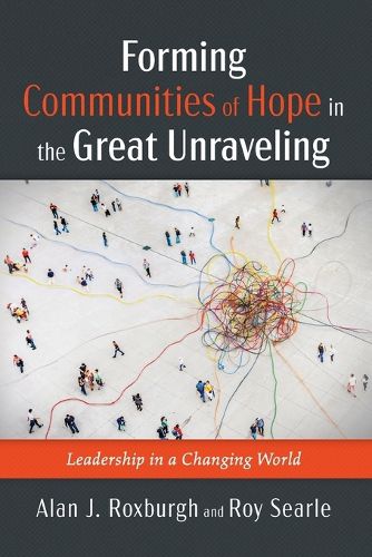 Cover image for Forming Communities of Hope in the Great Unraveling