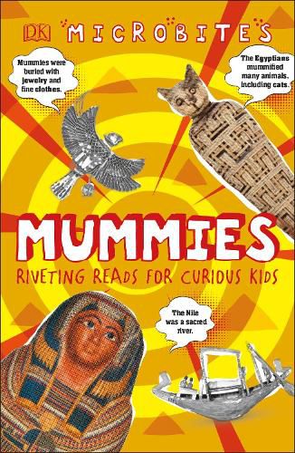 Cover image for Microbites: Mummies: Riveting Reads for Curious Kids