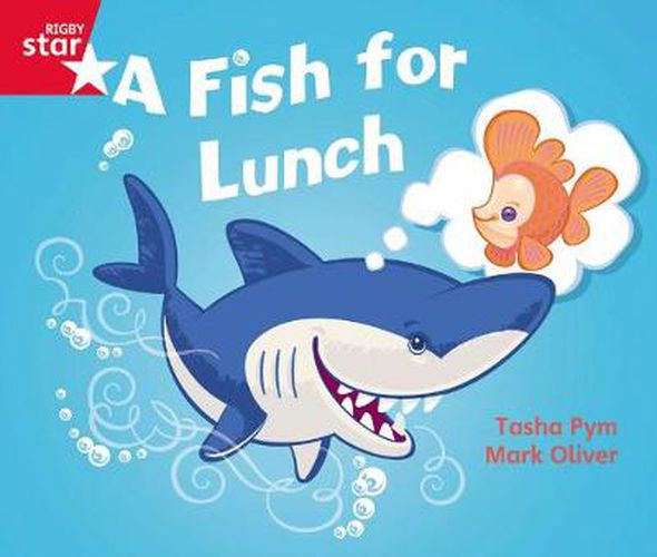 Cover image for Rigby Star Guided Phonic Opportunity Readers Red: A Fish For Lunch